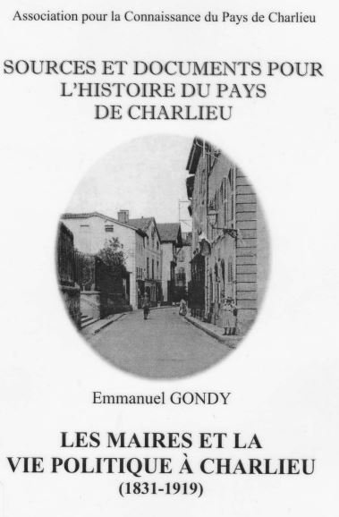 Les maires et la vie politique à Charlieu, par Emmanuel Gondy