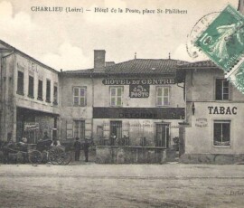 Charlieu – L'Hôtel de la Poste, place Saint-Philibert, vers 1910.